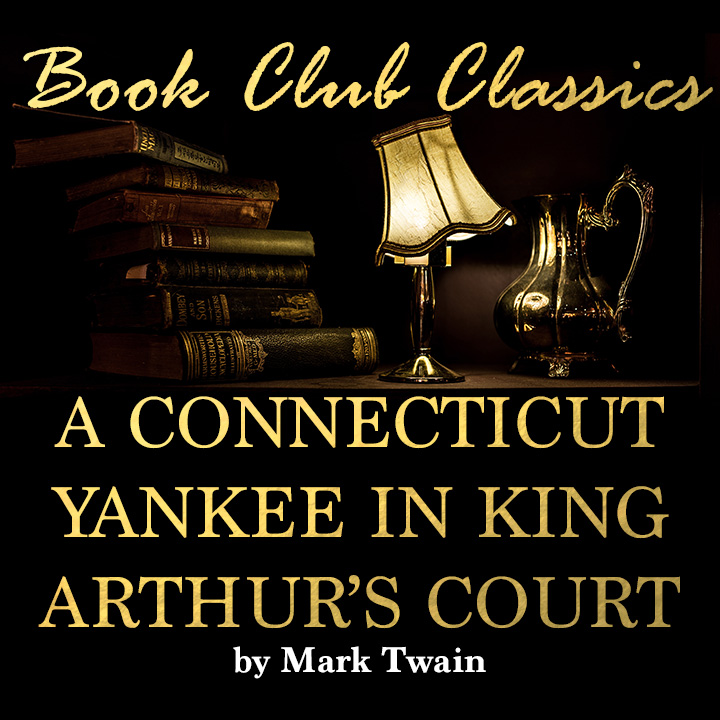 A Connecticut Yankee in King Arthur #39 s Court An Aspiring Heroine A